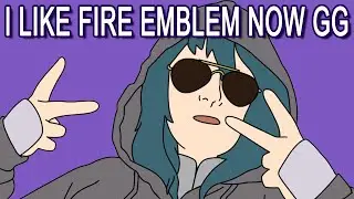 Why You Don't Like Fire Emblem, But Probably Would