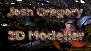 Josh Gregory 3D Modeling Demo Reel