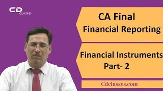 CA Final | Financial Raeporting | Financial Instruments Part-2 |