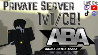 🌟ABA Private Server 1v1s/CB!🔥