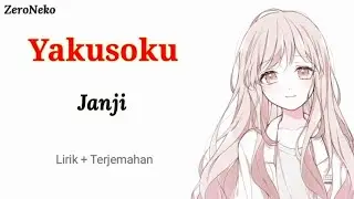 Yakusoku - Janji | Lagu Jepang Yang Bikin Galau // Lirik Dan Terjemahan