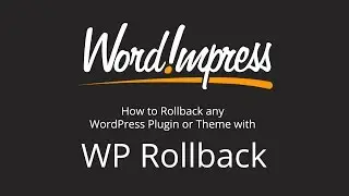 How to Rollback any WordPress Plugin or Theme