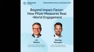 Beyond Impact Factor: How Pfizer Measures Real-World Engagement