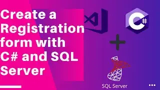 How to make a Registration form with C# and SQL Server