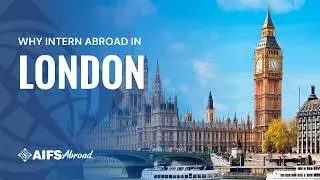 Why You Should Intern in London, England | AIFS Abroad