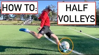 HOW TO HIT A HALF VOLLEY CONSISTENTLY | Tutorial | Joner Football