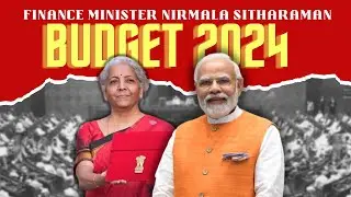 2024 Budget Explained: What You Need to Know