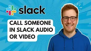 Позвоните кому-нибудь в Slack по аудио или видео [Руководство 2025]