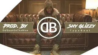 [FREE] Shy Glizzy Type Beat - 