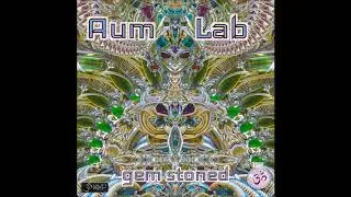 Aum Lab - Gem Stoned [Full Album]
