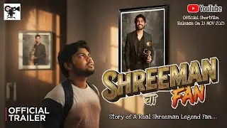 Shreeman Cha Fan | Official Trailer | Marathi Shortfilm| A Real Fan's Journey 