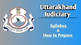 Uttarakhand Judiciary- Syllabus in Detail and How to Prepare ⚖️👩🏻&zwj;⚖️
