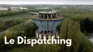 Art & Industrie - Le Dispatching de Louvroil 🏭