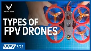 Различные типы FPV-дронов | FPV 101: Фаза 1, Эпизод 5