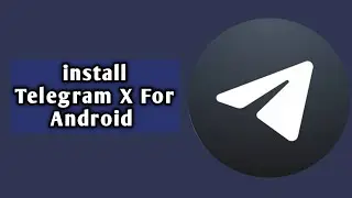 How To install Telegram X For Android // Technical Azad // 2022