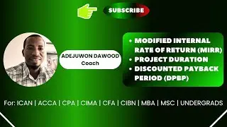 CAPITAL BUDGETING- MIRR, PROJECT DURATION, & DPBP
