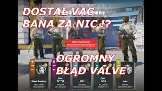 DOSTAŁ VAC BANA ZA NIC *OGROMNY BŁĄD VALVE*