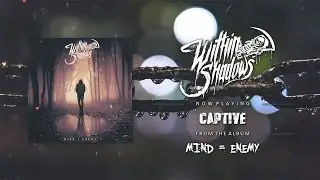 Within Shadows - Captive (feat. Joe Farias)