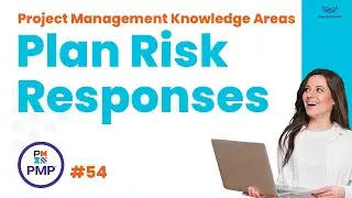 Plan Risk Responses in PMP: Navigating Project Challenges with Confidence