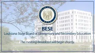 Louisiana BESE Live Stream