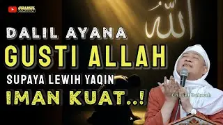 ILMU HAKEKAT..!! DALIL AYANA GUSTI ALLAH || Supaya Yaqin Iman Kuat Ti Nasihat ABUYA UCI TURTUSI