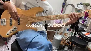 GAGA / Suchmos / Bass Cover #ベース #bass #gaga #suchmos #弾いてみた