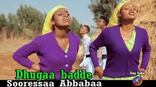 Sooressaa Abbabaa - Dhugaa badde - New Ethiopian music - Affan Oromoo 2021 official video