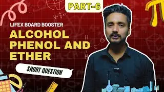 Alcohol Phenol and Ether PYQs| Part 6|Lifex Board Booster|#boards #education #chemistry