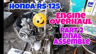 Honda RS 125 Engine Overhaul Assemble Part 2/2 | semi-timelapse |