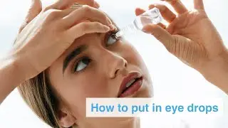 How to put in eyedrops