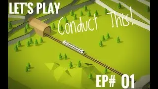 Let's play Conduct This! Ep#1 -getting started-