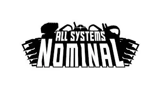 The Story so Far - All Systems Nominal Update