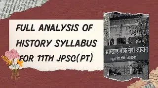 JPSC SYLLABUS ANALYSIS: A Comprehensive Guide |JPSC || JPSC SYLLABUS || JPSC HISTORY SYLLABUS PT ||
