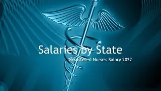 Registered Nurse's Salary 2022: Salaries by State