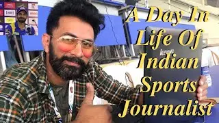A Day In Life of Indian Cricket Journalist | Sports With Taus