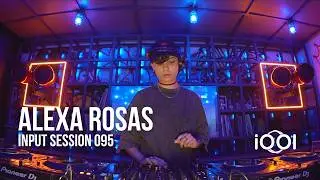Alexa Rosas- iocerouno // INPUT SESSION 095
