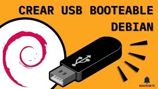 Gu&iacute;a Completa: Crear USB Booteable Debian en Windows sin Errores
