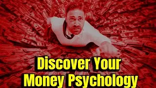 Uncovering the Hidden Psychological Factors That Influence Your Money Habits