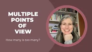 Multiple Points of View: How many is too many?