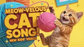 Happy Meow Song for Kids Cute Cat Singing and Dancing Nursery Rhymes for Toddlers Fun