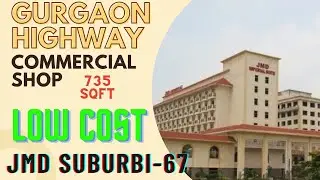 Commercial Shop Gurugram in JMD SUBURBIO-67 | Shop in Gurgaon NH-248A Karan Choudhary |735 sqft size