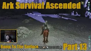 Ark Survival Ascended: Building The Entire Super Massive Ramp [Part 13]