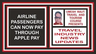 Airline Passengers Can Now Pay Through Apple Pay | Travel Industry News