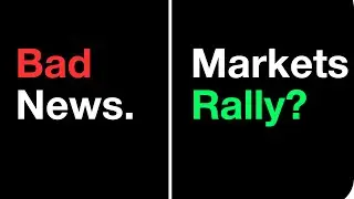 Why Do Markets RALLY on Bad News?