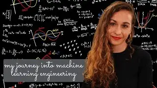 My journey into Machine Learning Engineering