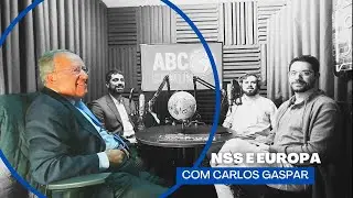 ABC do Mundo - Episódio 1 - NSS, Futuro da Europa e Sudeste Asiático - Com Carlos Gaspar