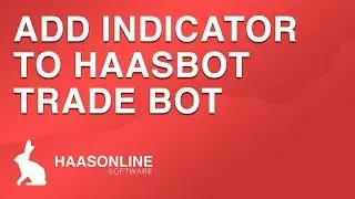 Adding a Technical Indicators to a HaasBot Crypto Trade Bots