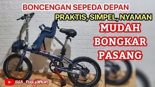 BONCENGAN ANAK SEPEDA LIPAT!! Akhirnya Bisa Gowes Bareng Anak,  Mudah Bongkar Pasang