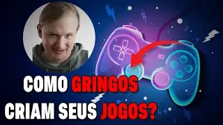 Como gringos criam seus jogos?