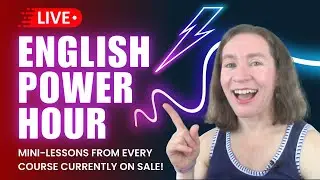 English Power Hour!